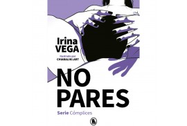 no pares serie cómplices 2 irina vega